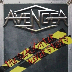 Avenger (UK) - The Slaughter Never Stops